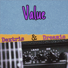 Value ft. Dreamie (shvde)