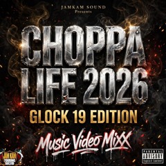 CHOPPA LIFE 2026 (MUSIC VIDEO MIXX) - DJ STYLEZ