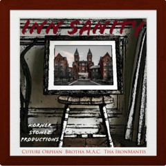 Inn-Sanity feat. Culture Orphan and Brutha Maintain