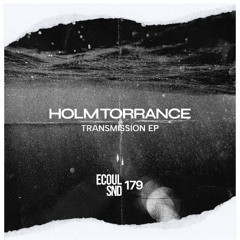 Holm Torrance - Transmission 2 (Preview)