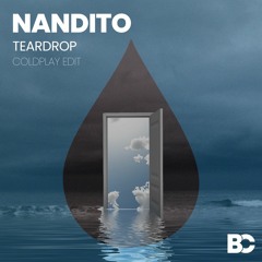 Coldplay - Teardrop (Nandito EDIT)