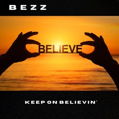 Keep on Believin'