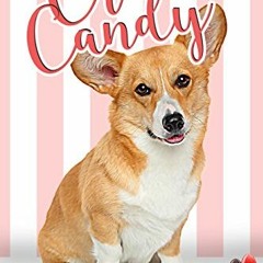 ( Y0O7 ) Cruel Candy (Cozy Corgi Mysteries Book 1) by  Mildred Abbott ( dAX4 )