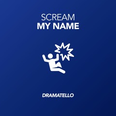 Scream My Name