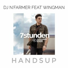 Alexander Eder - 7 Stunden (DJ N'Farmer feat Wingman HandsUp Remix)