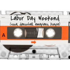 Labor Day Weekend - A Kearmonie Quick Mix