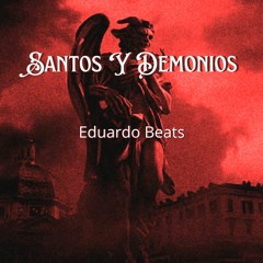 Eduardo Beats - Santos Y Demonios