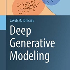 [READ] [EPUB KINDLE PDF EBOOK] Deep Generative Modeling by  Jakub M. Tomczak 💓