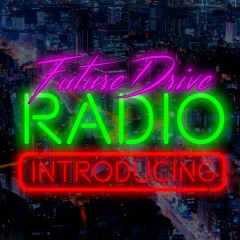 FutureDrive Radio Introducing #4