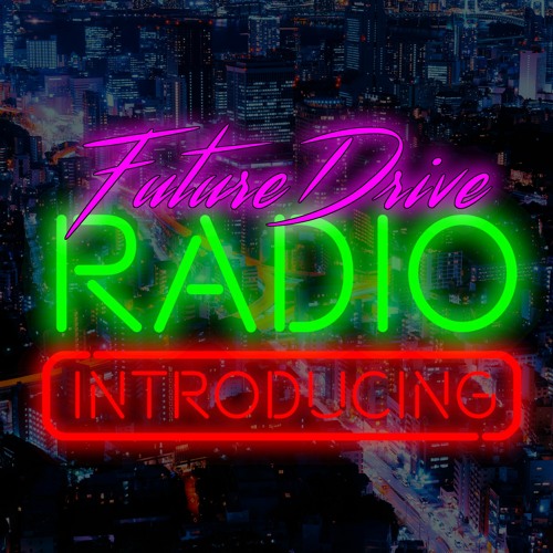 FutureDrive Radio Introducing #5