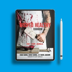 The Wicked Healthy Cookbook: Free. From. Animals. . Download for Free [PDF]