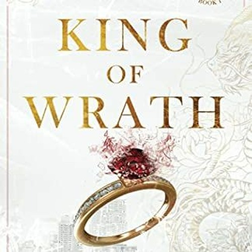 [ACCESS] [PDF EBOOK EPUB KINDLE] King of Wrath (Kings of Sin) by  Ana Huang 📌