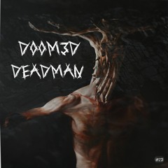 D00M3D - DEADMAN