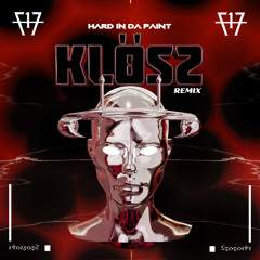 KLÖSS - HARD IN DA PAINT (REMIX)