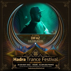 DIFAZ DJSET @ HADRA TRANCE FESTIVAL 2022 [27.08 | 01:00 / 03:00]