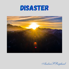 Disaster