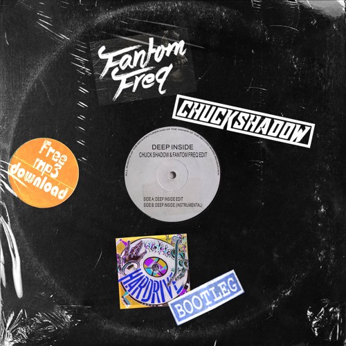 Hardrive - Deep Inside (Chuck Shadow & Fantom Freq Bootleg) [FREE DOWNLOAD]