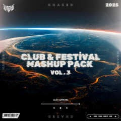 Khazed Club & Festival Mashup Pack Vol.3 (FREE DOWNLOAD) TOP #9 HYPEDDIT