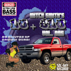 Mitch Smith's Lo + Slo Vol. One
