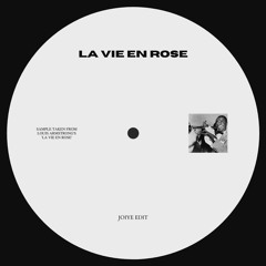 LA VIE EN ROSE (Joiye Edit) | [FREE DL]