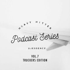Heavy Hitter Vol.7 Truckers Edition
