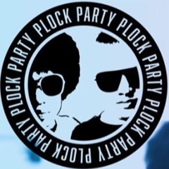 Plock Party - Futher Mucker