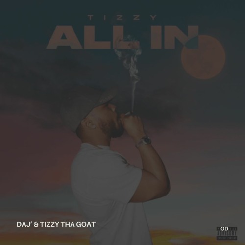 Tizzy & Daj' - OD (Prod. NoLimitAustin)