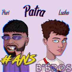 PURI - PATRA (#ANS x B'bros)
