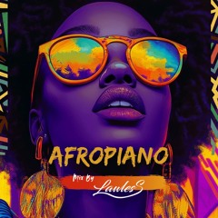 AFROPIANO mix by Lawless Sama