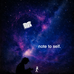 note to self
