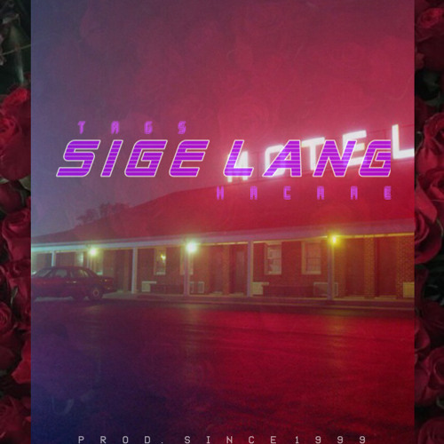 SIGE LANG - TAGS Feat. MACRAE