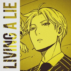 Living a Lie (ft. Indxgo)