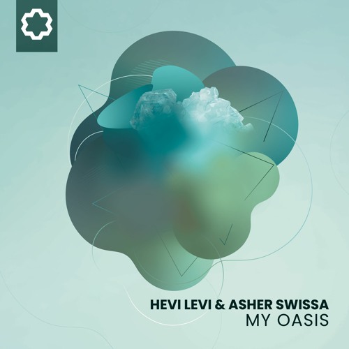 HEVI LEVI & ASHER SWISA - My Oasis