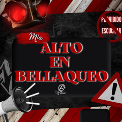 Mix Alto En Bellaqueo (DjTenxo 2K22)