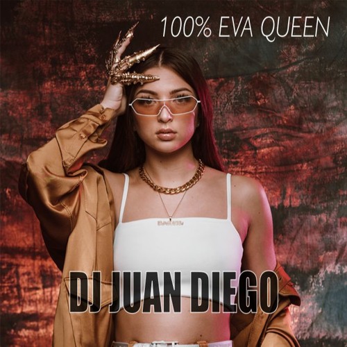 Stream EVA QUEEN MEGAMIX by DJ JUAN DIEGO | Listen online for free on ...