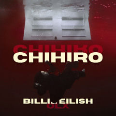 CHIHIRO - BILLIE EILISH (OLX Remix)