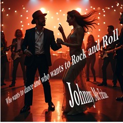 Who wants to Dance & who want to Rock & Roll