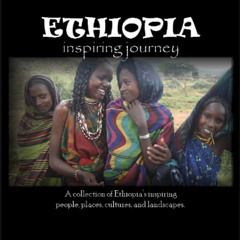 [READ] EBOOK 💔 Ethiopia inspiring journey by  Esubalew Meaza [PDF EBOOK EPUB KINDLE]