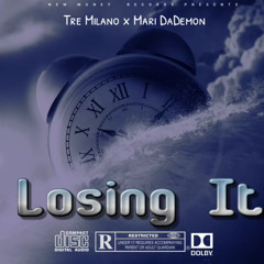 Losing It ft. Tre Milano