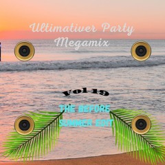 Ultimativer Party Megamix Vol 19 The Before Summer Edit (18.5.2024)