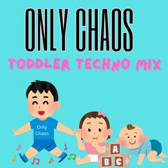 Toddler Techno Mix