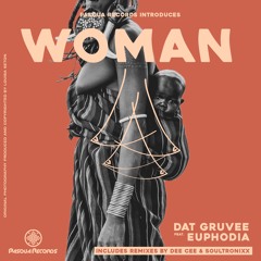 WOMAN - EP (feat. Soultronixx, Dee Cee)
