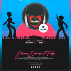 MELCHYOR A - Grooves Sweetest Tempo (09.11.2024)