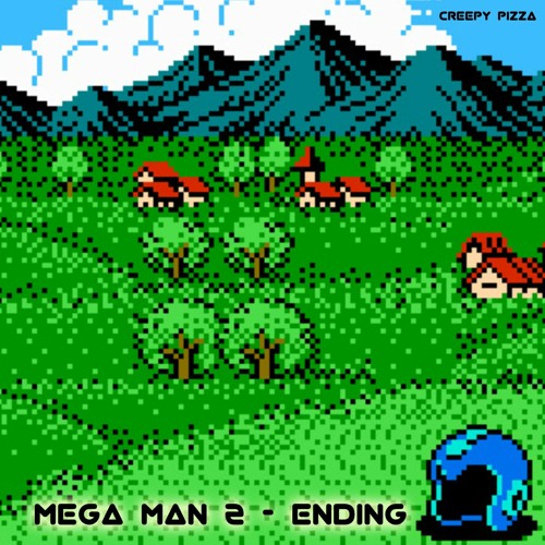 Stream Mega Man 2 Ending By Creepy Pizza Listen Online For Free On Soundcloud