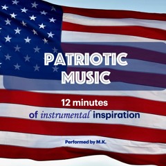 Twelve minutes of patriotic instrumental music