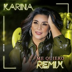 Karina - Me Quiero (Luis Erre Official Remix)