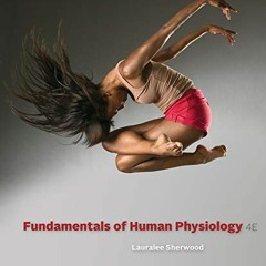 Access PDF EBOOK EPUB KINDLE Fundamentals of Human Physiology by  Lauralee Sherwood 💘