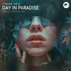 Frank Neo - Day in Paradise [M-Sol Records]