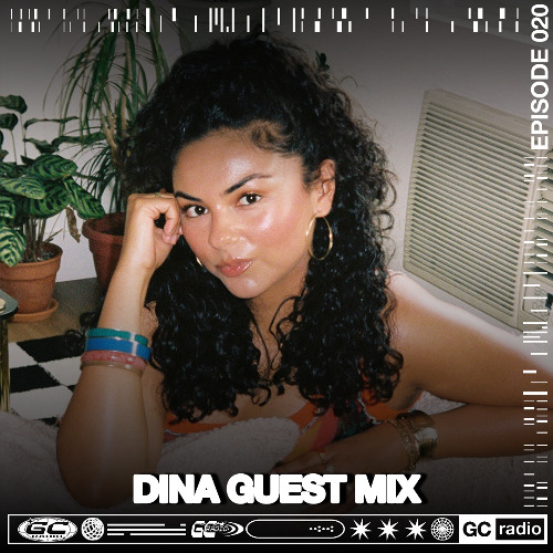 GC Radio 020: Dina