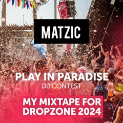 Play In Paradise – Matzic – Dropzone 2024